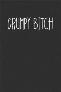 Grumpy Bitch