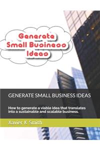 Generate Small Business Ideas