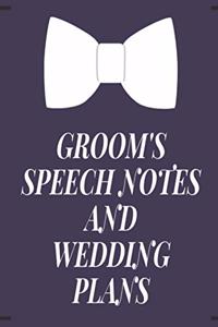Groom's Speech Notes and Wedding Plans