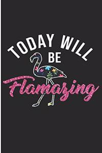 Today Will Be Flamasing