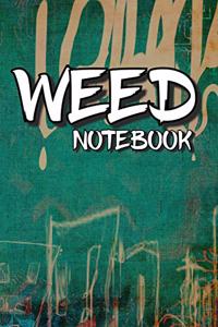 Weed Notebook: 6x9 Notebook ruled