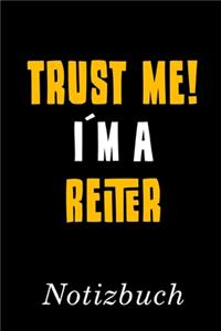 Trust Me I´m A Reiter Notizbuch