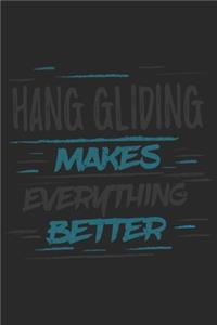 Hang Gliding Makes Everything Better