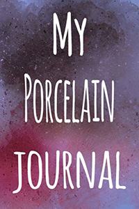 My Porcelain Journal