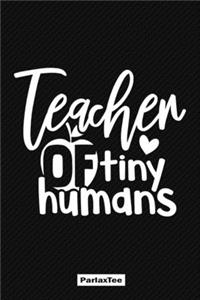 Teacher of tiny humans