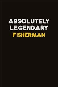 Absolutely Legendary Fisherman