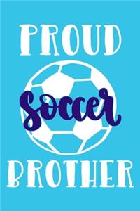 Proud Soccer Brother