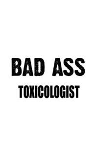 Bad Ass Toxicologist