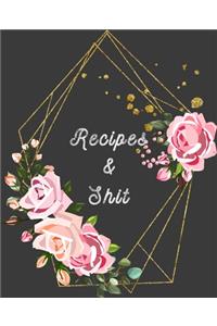 Recipes & Shit