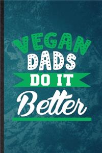 Vegan Dads Do It Better