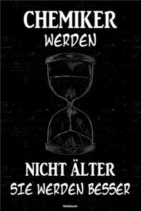 Chemiker werden nicht älter sie werden besser Notizbuch