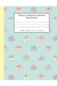Primary Composition Notebook Story Journal: Educational Writing and Drawing Handwriting Activity Workbook