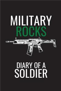 Military Rocks Diary Of A Soldier