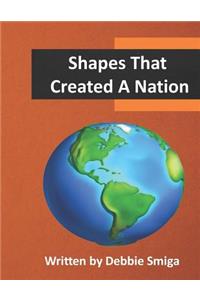 Shapes That Created A Nation