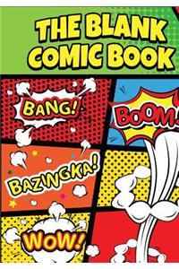 Blank Comic Book: Blank Comic Book for Kids and Adults: Blank Comic Panels to Draw Your Own Comics: 130 Blank Comic Book Pages
