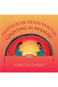Mawkiljemk Mi'kmawiktuk/Counting in Mi'kmaw