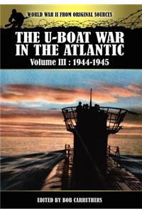 U-boat War In The Atlantic Volume 3