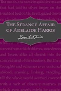 The Strange Affair of Adelaide Harris