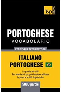 Portoghese Vocabolario - Italiano-Portoghese - per studio autodidattico - 5000 parole