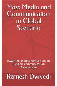 Mass Media and Communication in Global Scenario