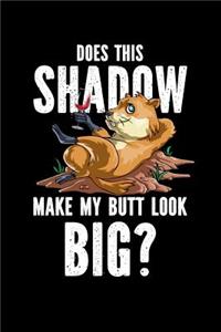 Does This Shadow Make My Butt Look Big