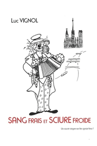 Sang Frais Et Sciure Froide