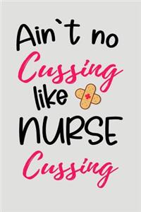 Ain't No Cussing Like Nurse Cussing