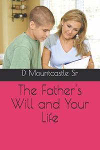The Father's Will and Your Life