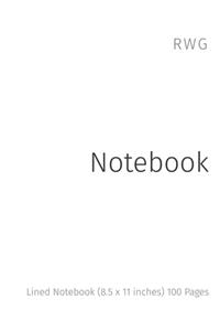 Notebook: Lined Notebook (8.5 x 11 inches) 100 Pages