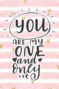 You Are My One and Only