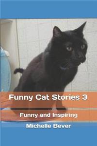 Funny Cat Stories 3