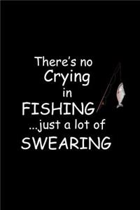 There's No Crying in Fishing