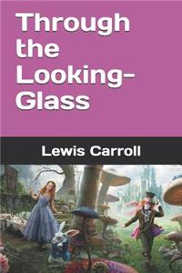 Through the Looking-Glass