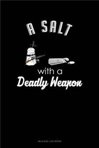 A Salt with a Deadly Weapon