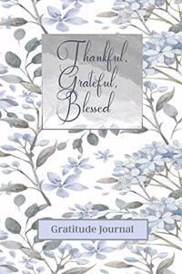 Thankful, Grateful, Blessed Gratitude Journal