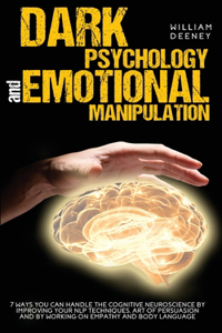 Dark Psychology and Emotional Manipulation