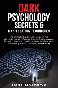 Dark Psychology Secrets & Manipulation Techniques