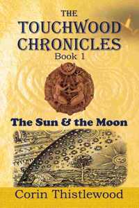 Touchwood Chronicles (Book 1)