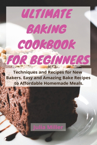 Ultimate Baking Cookbook for Beginners