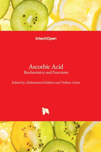 Ascorbic Acid - Biochemistry and Functions