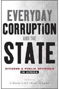 Everyday Corruption and the State
