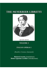 Meyerbeer Libretti: Italian Operas 1 (Romilda E Costanza, Semiramide, Emma Di Resburgo, Margherita d'Anjou)
