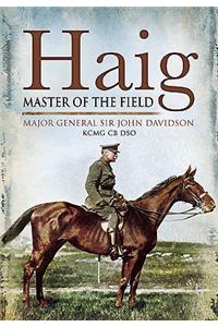Haig: Master of the Field