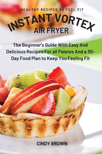 Instant Vortex Air Fryer