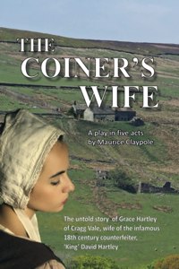 Coiner's Wife - A play in five acts