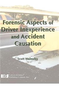 Forensic Aspects of Driver Inexperience and Accident Causation