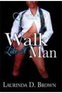 Walk Like a Man