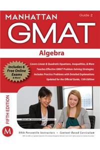 Algebra GMAT Strategy Guide