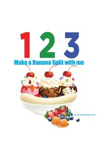 1 2 3 Make a Banana Split with me