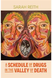 Schedule of Drugs in the Valley of Death